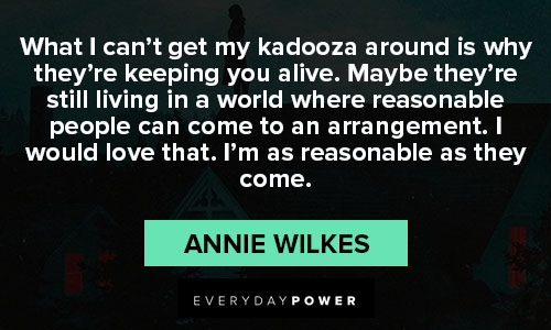 Castle Rock quotes by Annie Wilkes 