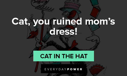 Wise Cat in the Hat quotes