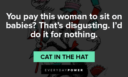 Positive Cat in the Hat quotes