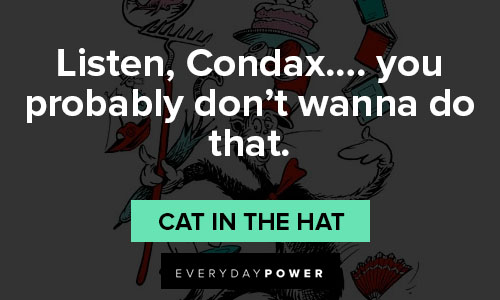 Relatable Cat in the Hat quotes