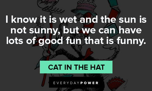 Popular Cat in the Hat Quotes and words