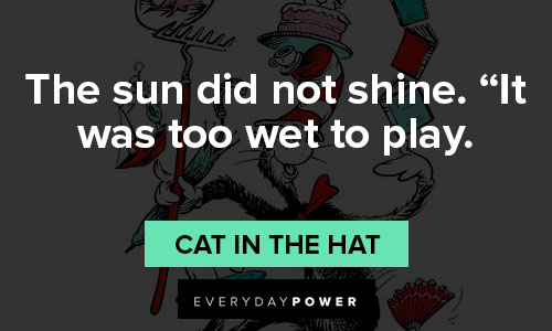 Cat in the Hat quotes to motivate you