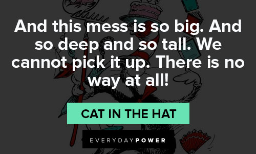 Which of these Cat in the Hat quotes is your favorite?