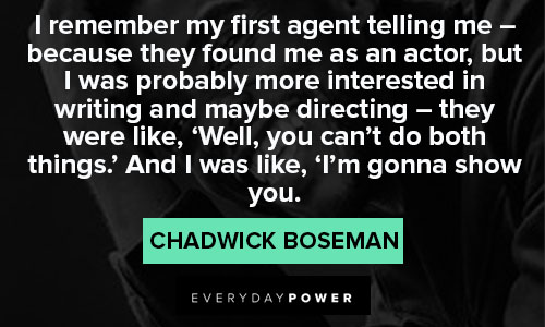Other Chadwick Boseman Quotes