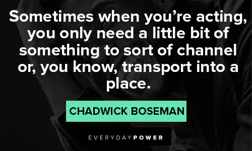 Wise Chadwick Boseman Quotes