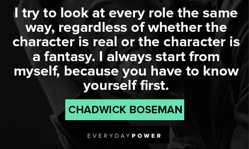 Chadwick Boseman Quotes from Chadwick Boseman