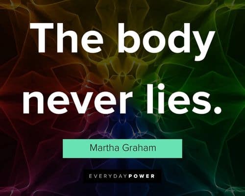 chakra quotes about the body never lies