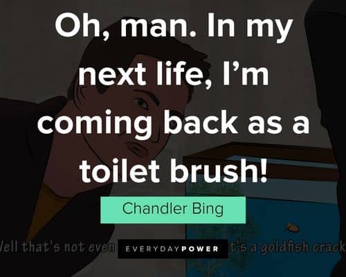 Best Chandler Bing quotes and one-liners