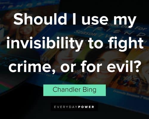 Epic Chandler Bing quotes