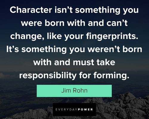 character quotes about responsibility for forming