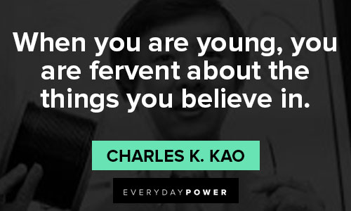 charles k. kao quotes about believe