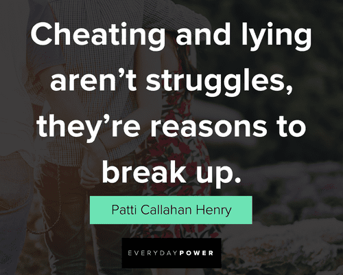 cheating quotes about cheating and lying aren't struggles, they're reasons to break up