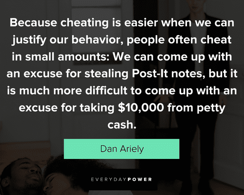 cheating quotes on justify our behavior
