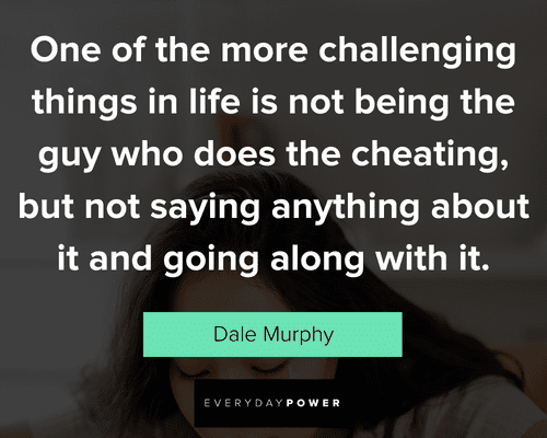 cheating quotes on one of the more challenging thing in life