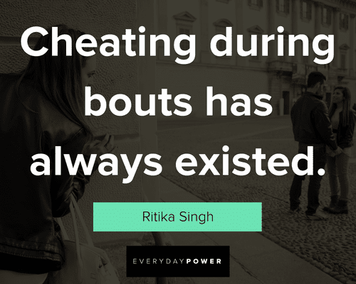 cheating quotes about cheating during bouts has always existed
