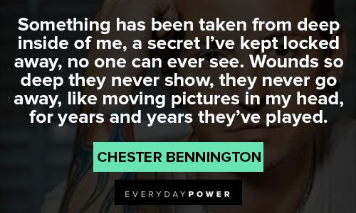 Chester Bennington quotes for picture