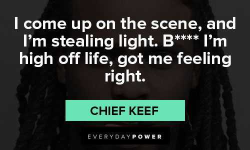 chief keef quotes about feeling