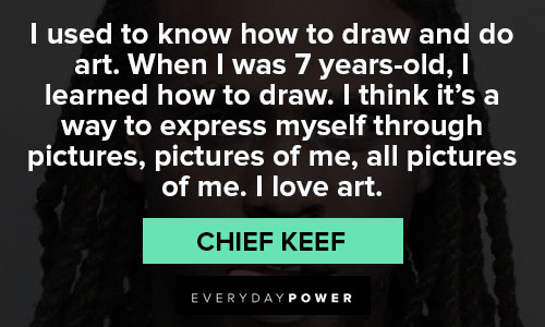 chief keef quotes about draw