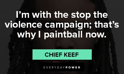 chief keef quotes about paintball