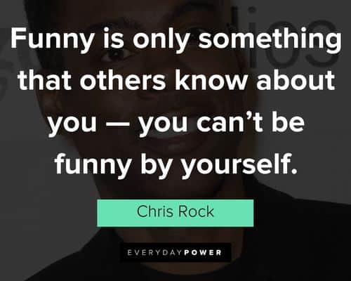 Relatable Chris Rock quotes