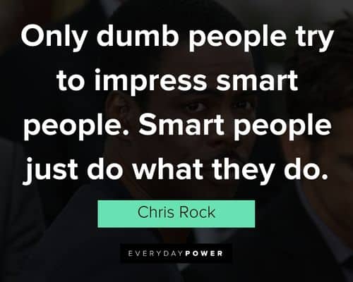 Appreciation Chris Rock quotes