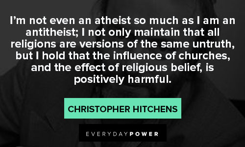 Wise and inspirational Christopher Hitchens quotes