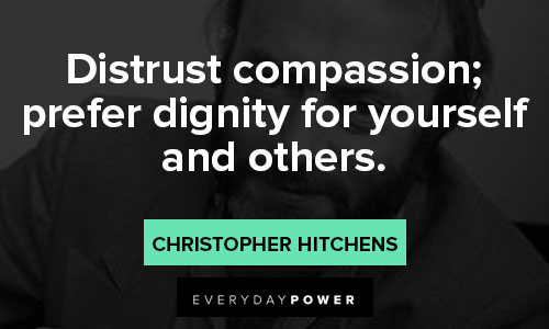 Christopher Hitchens quotes about dignity