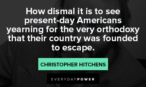  More Christopher Hitchens quotes