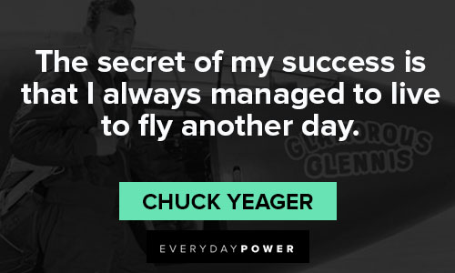 Chuck Yeager quotes on success