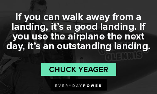 Chuck Yeager quotes that airplane