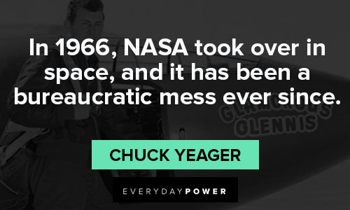 Chuck Yeager quotes about NASA