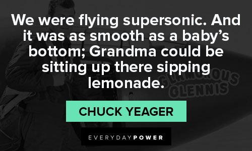 Inspirational Chuck Yeager quotes