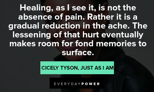 Cicely Tyson quotes of memories 