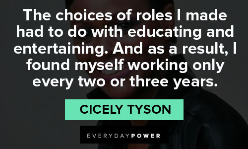 Cicely Tyson quotes about acting