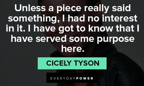 More Cicely Tyson quotes