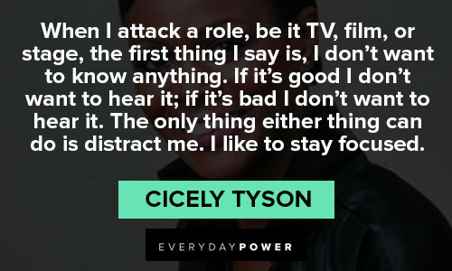 Wise and Inspirational Cicely Tyson quotes