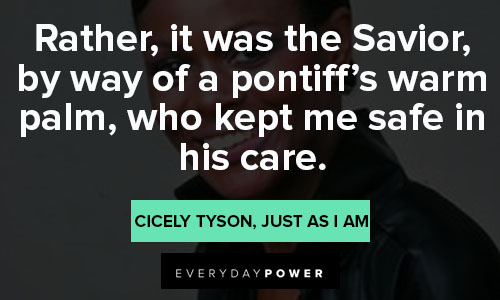 Relatable Cicely Tyson quotes