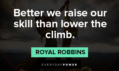 Climbing quotes about success and achieving goals