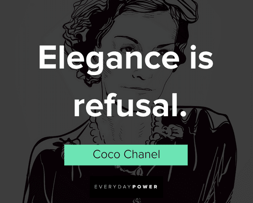 Coco Chanel Quotes about elegance is refusal