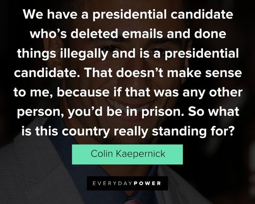 Appreciation Colin Kaepernick quotes