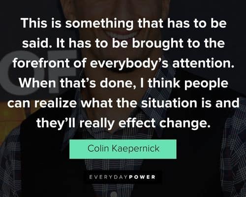 Amazing Colin Kaepernick quotes