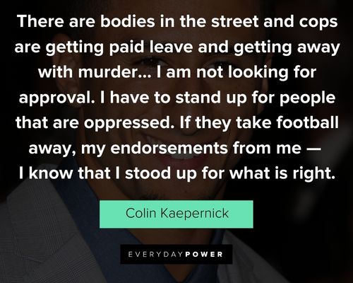 Wise Colin Kaepernick quotes