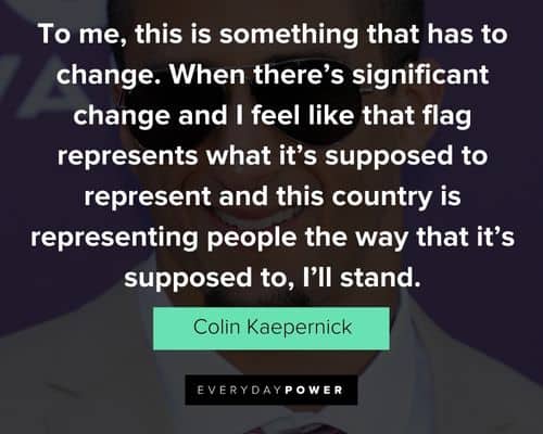 Meaningful Colin Kaepernick quotes
