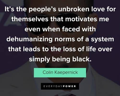 Colin Kaepernick quotes about love