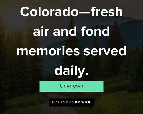 Amazing Colorado quotes