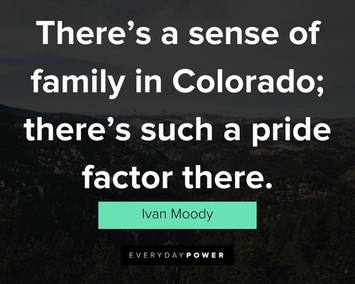 Wise and inspirational Colorado quotes