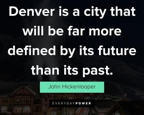 Colorado quotes about Denver and Aspen