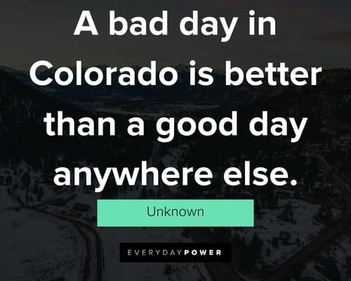 Colorado quotes to inspire you