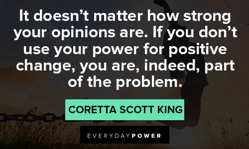 Coretta Scott King quotes about opinions 
