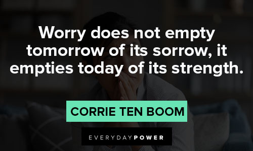 Corrie Ten Boom quotes about worry